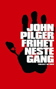 Frihet neste gang 9788249504855 John Pilger Brukte bøker