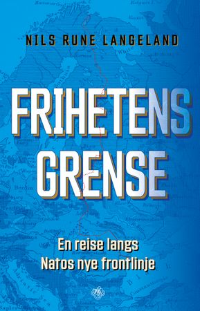 Frihetens grense 9788272018138 Nils Rune Langeland Brukte bøker