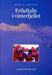 Friluftsliv i vinterfjellet 9788200420880 Mats D. Melbye Brukte bøker