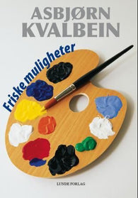 Friske muligheter 9788252001280 Asbjørn Kvalbein Brukte bøker