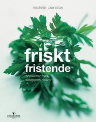 Friskt og fristende 9788205313538 Ingrid Espelid Hovig Michele Cranston Brukte bøker