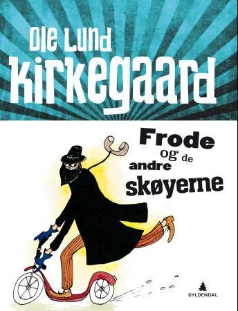 Frode og de andre skøyerne 9788205476585 Ole Lund Kirkegaard Brukte bøker