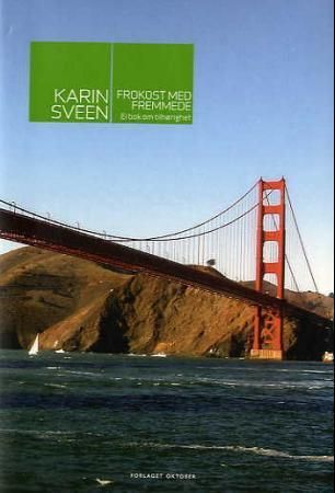 Frokost med fremmede 9788249502035 Karin Sveen Brukte bøker