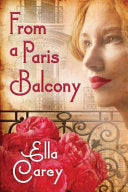 From a Paris Balcony 9781503940505 Ella Carey Brukte bøker