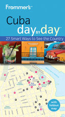 Frommer's Cuba Day by Day 9780470721612 Claire Boobbyer Brukte bøker