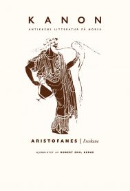 Froskene 9788205496538 Aristofanes Robert Emil Berge Brukte bøker