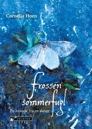 Frossen sommerfugl 9788230017678 Cornelia Horn Brukte bøker
