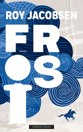 Frost 9788202866525 Roy Jacobsen Brukte bøker