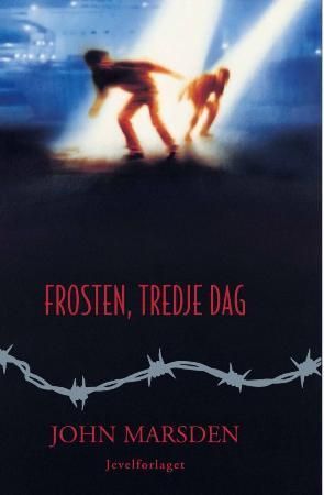 Frosten, tredje dag 9788299096690 John Marsden Brukte bøker