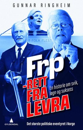 FrP - rett fra levra 9788205485457 Gunnar Ringheim Brukte bøker