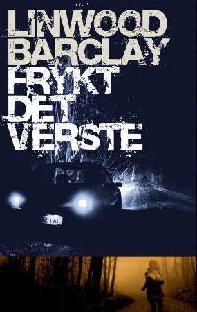Frykt det verste 9788282111881 Linwood Barclay Brukte bøker