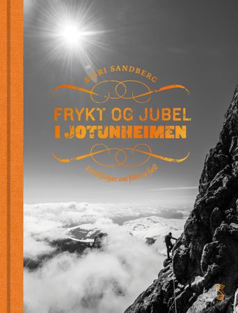 Frykt og jubel i Jotunheimen 9788279592235 Sigri Sandberg Brukte bøker