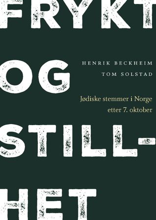 Frykt og stillhet 9788282658010 Henrik Beckheim Tom Solstad Brukte bøker