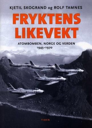 Fryktens likevekt 9788210046230 Kjetil Skogrand Rolf Tamnes Brukte bøker