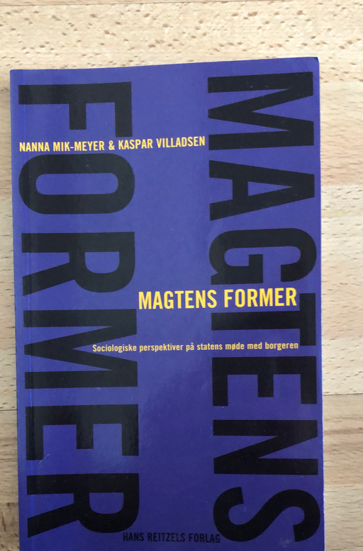 Magtens former: sociologiske perspektiver på statens møde med borgeren - Bokia.no