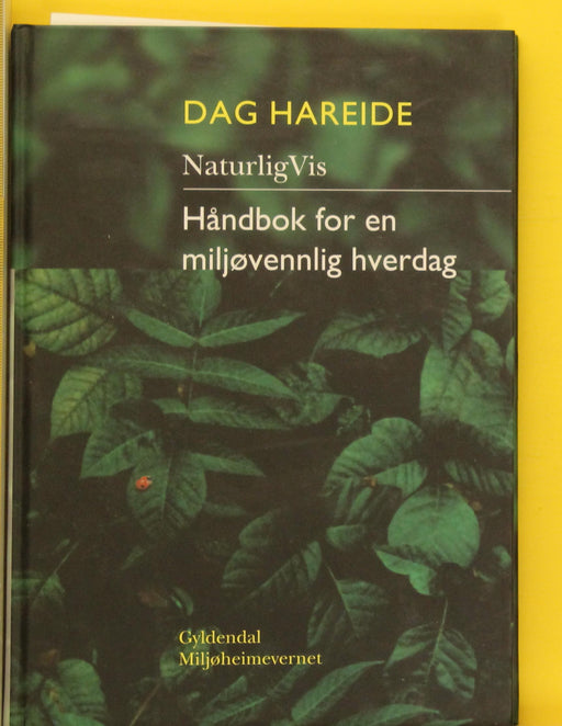 NaturligVis : håndbok for en miljøvennlig hverdag - Bokia.no
