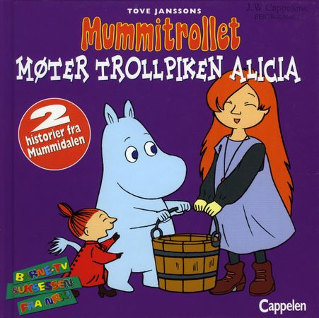Mummitrollet møter trollpiken Alicia ; Det usynlige barnet (Innbundet) - Bokia.no
