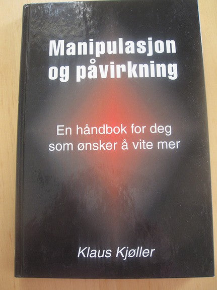 Manipulation og påvirkning (Innbundet) - Bokia.no