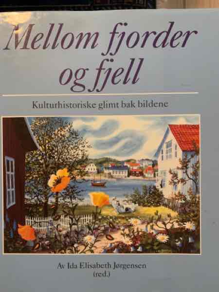 Mellom fjorder og fjell - Bokia.no