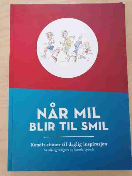 Når mil blir til smil : kondis-sitater til daglig inspirasjon - Bokia.no