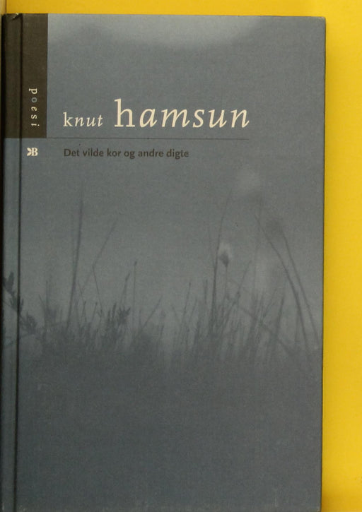 Det vilde Kor og andre Dikte - Bokia.no