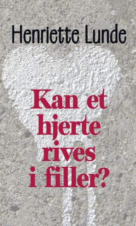 Kan et hjerte rives i filler? - Bokia.no