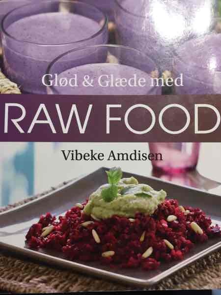 Glød & glæde med raw food - Bokia.no