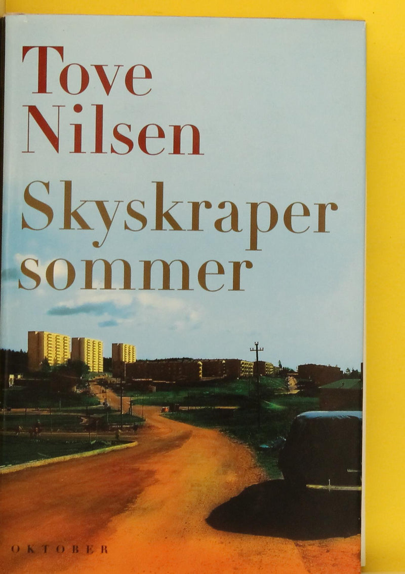 Skyscraper sommer: roman (Innbundet) - Bokia.no