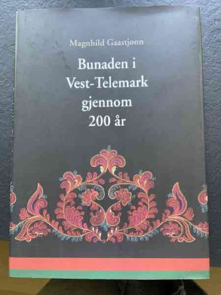Bunaden i Vest-Telemark gjennom 200 år - Bokia.no