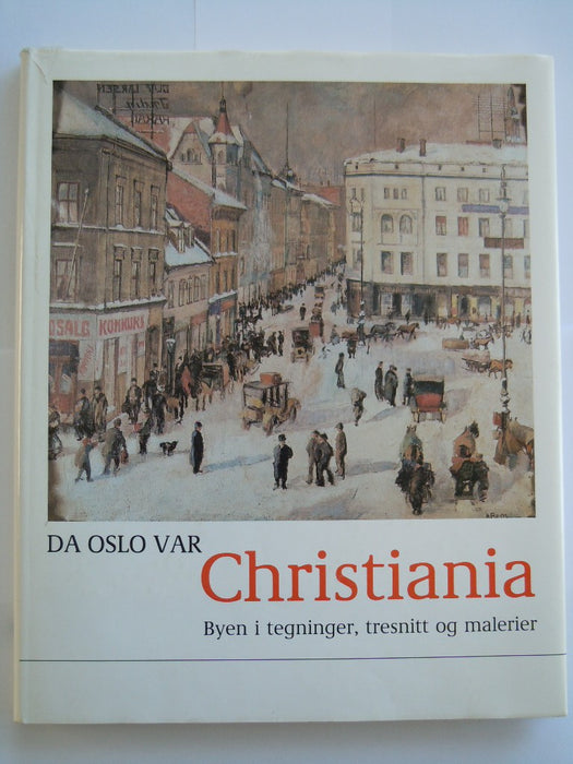 Da Oslo var Christiania (Innbundet) - Bokia.no