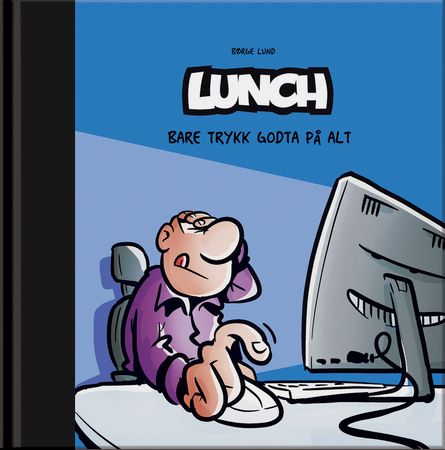 Bare trykk godta på alt (Innbundet) - Bokia.no