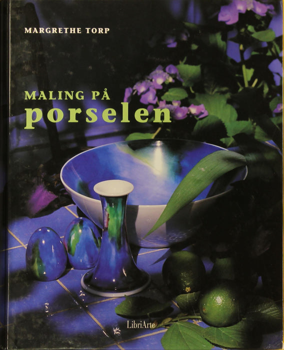 Maling på porselen (Innbundet) - Bokia.no