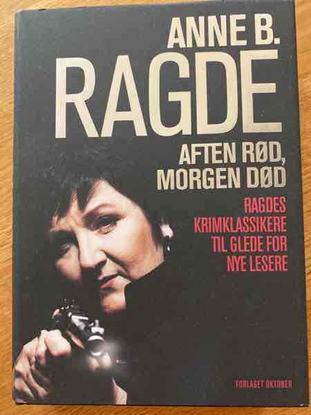 Aften rød, morgen død : Ragdes krimklassikere til glede for nye lesere - Bokia.no