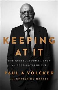 Keeping At It: The Quest for Sound Money and Good Government (Innbundet) - Bokia.no