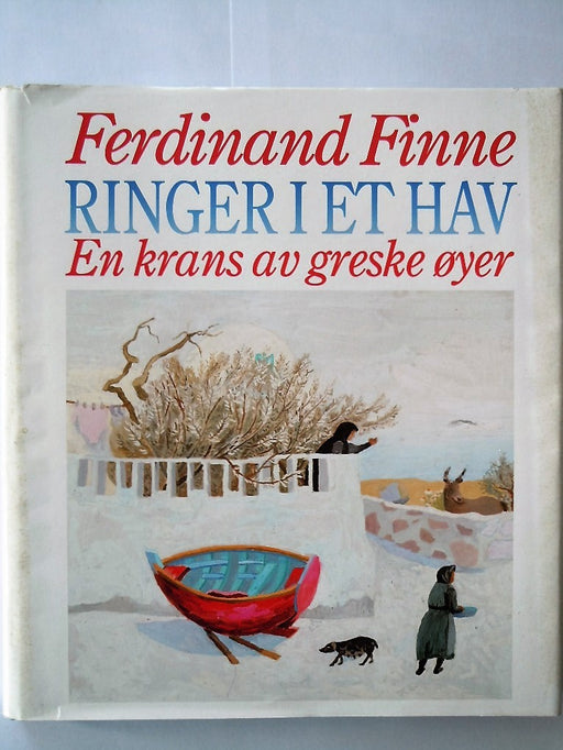 Ringer i et hav: en krans av greske øyer : med tegninger, gouacher og etsnin… (Innbundet) - Bokia.no