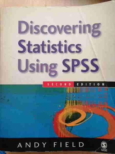 Discovering Statistics Using SPSS: (and Sex, Drugs and Rock 'n' Roll) - Bokia.no