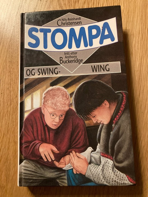 Stompa og Swing-Wing (Innbundet) - Bokia.no