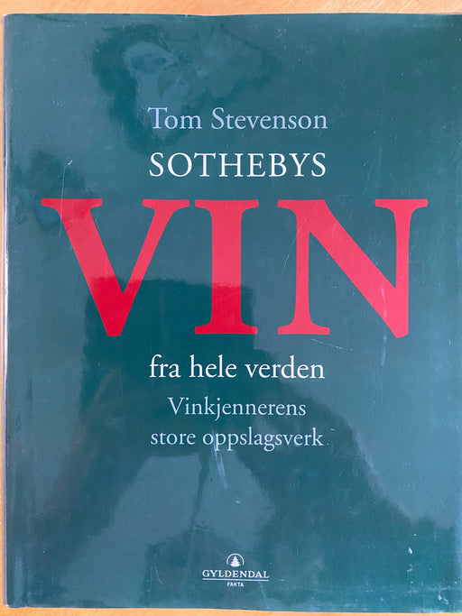 Vin fra hele verden: vinkjennerens store oppslagsverk (Innbundet) - Bokia.no