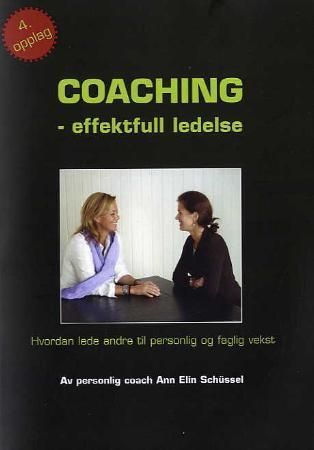 Coaching - effektfull ledelse: hvordan lede andre til personlig og faglig vekst (Pocket) - Bokia.no