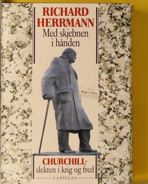 Med skjebnen i hånden : Churchill-slekten i krig og fred (Innbundet) - Bokia.no