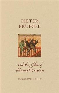 Pieter Bruegel and the Idea of Human Nature (Innbundet) - Bokia.no
