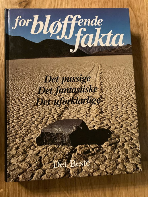 Forbløffende fakta; det pussige, det fantastiske, det uforklarlige (Innbundet) - Bokia.no