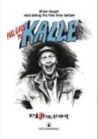 Full gass mé Kalle 9788205323087 Ørjan Haugli Finn Arve Sørbøe Brukte bøker