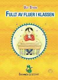 Fullt av fluer i klassen 9788205312142 Ulf Stark Brukte bøker