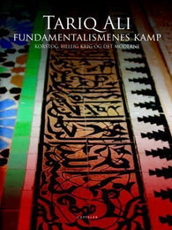 Fundamentalismenes kamp 9788202241780 Tariq Ali Brukte bøker