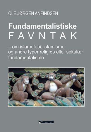 Fundamentalistiske favntak 9788230013533 Ole Jørgen Anfindsen Brukte bøker