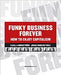 Funky Business Forever: How to Enjoy Capitalism 9789189388321 Kjell A Nordström Jonas Ridderstråle Brukte bøker