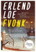 Fvonk 9788202437848 Erlend Loe Brukte bøker