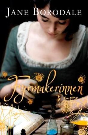 Fyrmakerinnen 9788282052238 Jane Borodale Brukte bøker