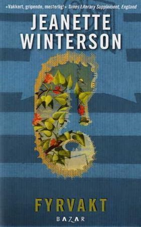 Fyrvakt 9788280870841 Jeanette Winterson Brukte bøker